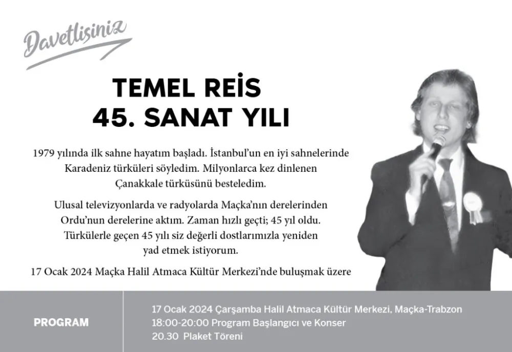 MAÇKALI TEMEL REİS 45. SANAT YILINI KUTLUYOR 