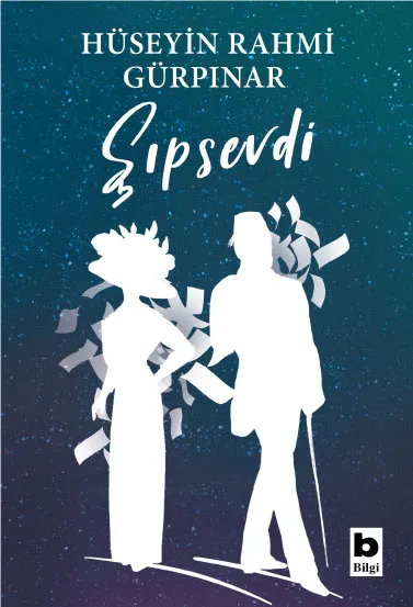        “ŞIPSEVDİ” 