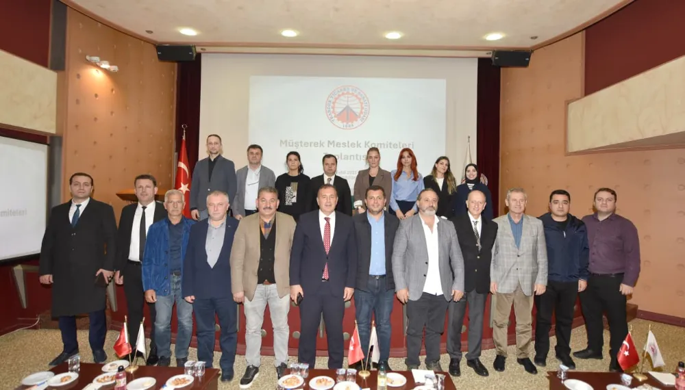 MÜŞTEREK MESLEK KOMİTELERİ TOPLANDI 